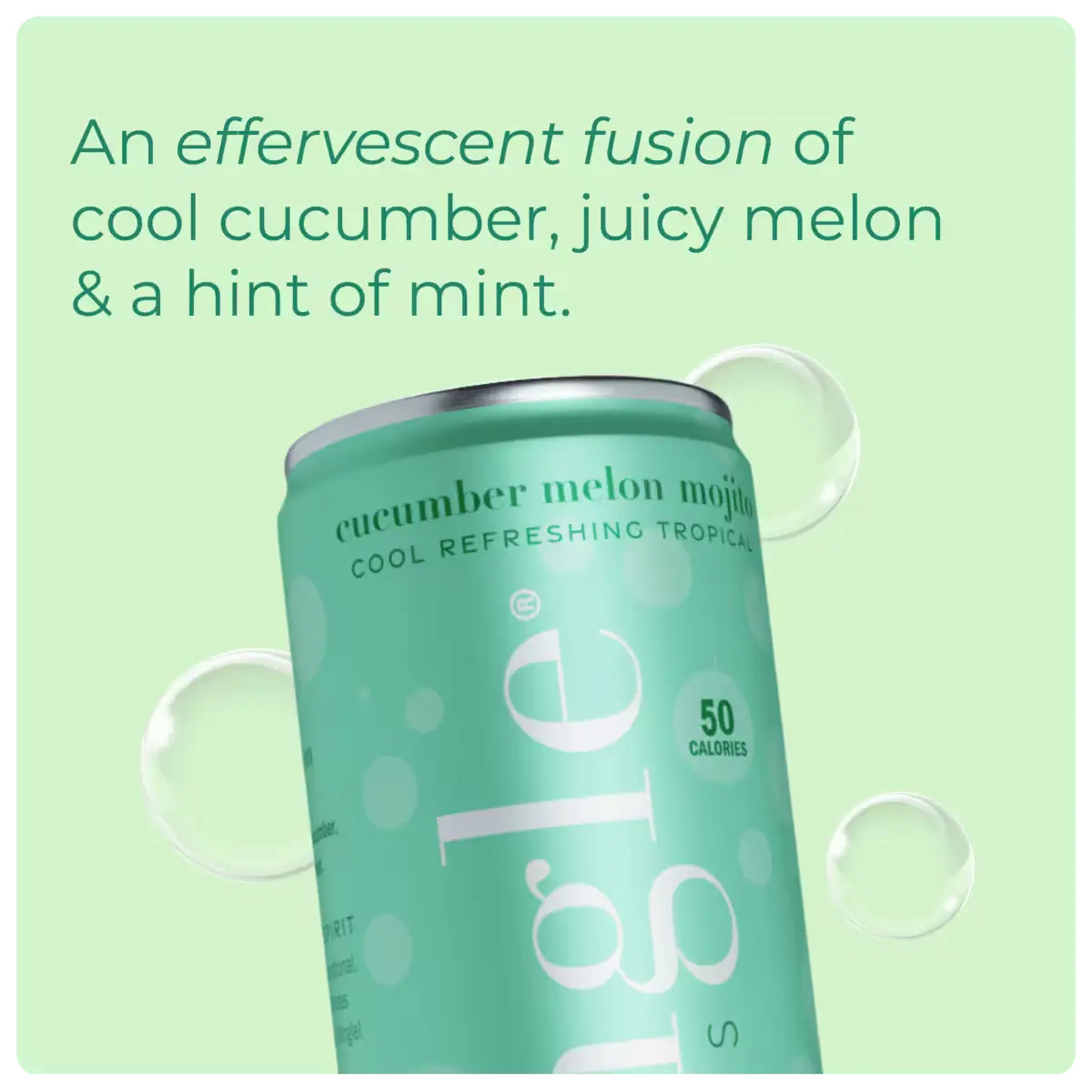 non alcoholic cucumber mojito can feature cool cucumber, melon, & mint flavors with 50 calories on a green background